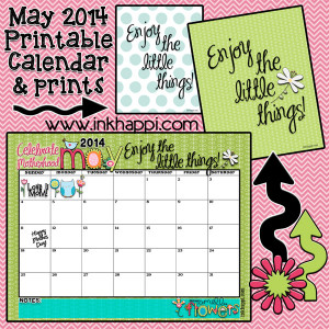 Cute May 2014 calendar and some thought and printables to go with it!