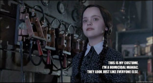 Wednesday Addams Quotes Homicidal Maniac Wednesday Addams Quotes