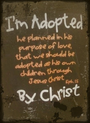 adoption and that adoption occurs when we are united to god s only ...