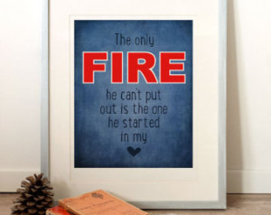 Printable Art, Printable Quote (INS TANT DOWNLOAD) Fire quote, fireman ...