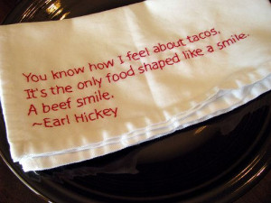 Embroidered food quote napkins. Taco smile quote