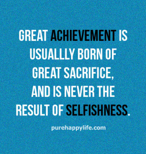 Leadership Quotes: Great achievement is usually born of great ...