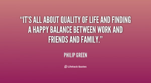 quote-Philip-Green-its-all-about-quality-of-life-and-39522.png