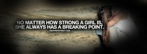 Girls Always Have A Breaking Point Quote Facebook Cover