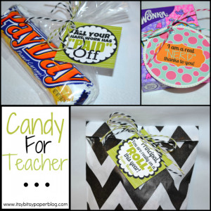 Candy for Teacher Appreciation . . .