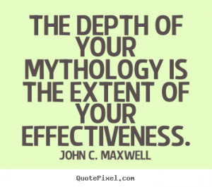 ... effectiveness john c maxwell more success quotes motivational quotes