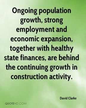 Ongoing population growth, strong employment and economic expansion ...