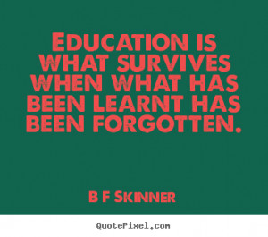 Create your own image sayings about inspirational - Education is what ...