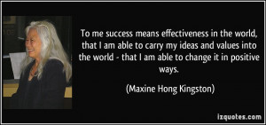 More Maxine Hong Kingston Quotes
