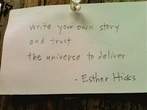 esther hicks quote by kari maxwell via flickr