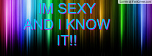 im_sexy_and_i_know-95486.jpg?i