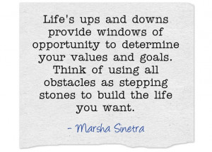 Life s up and downs provide windows of opportunity to determine your