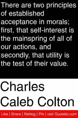 ... our actions, and secondly, that utility is the test of their value. #