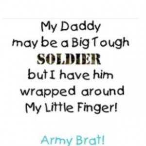 Cute quote for a little army brat girl!Cute Quotes