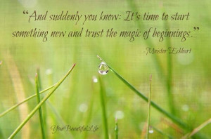 Trust the magic of beginnings #quotes