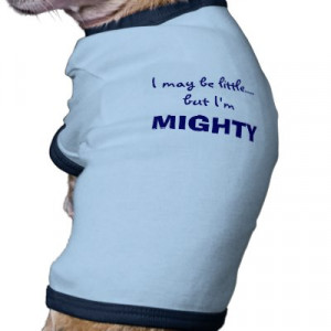 little_but_mighty_funny_cute_dog_t_shirt_dog_shirt ...
