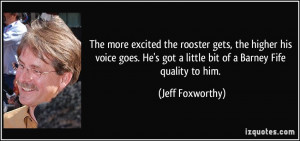 The more excited the rooster gets, the higher his voice goes. He's got ...