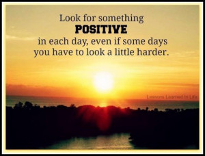 Look for something positive picture quotes image sayings