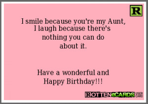 Happy Birthday Aunt Ecard Funny I smile because you're my aunt