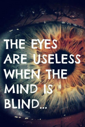 Don't be blind to those things we see!