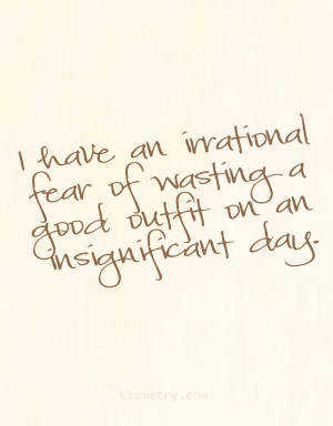 ... day #quotes Insignificant Outfit, Wasting Of Outfit, Day Quotes, Hair