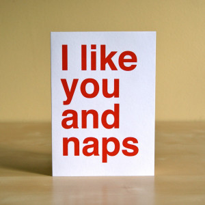 like_you_and_naps_card