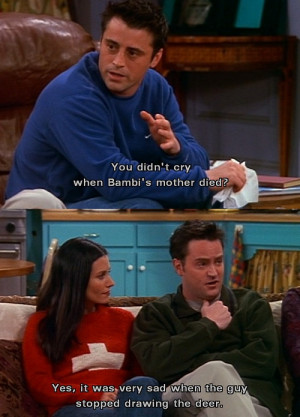 ... Believe Chandler Didn’t Cry When Bambi’s Mother Died On Friends
