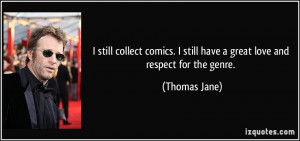 More Thomas Jane Quotes