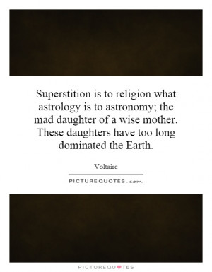 Religion Quotes Astronomy Quotes Astrology Quotes Superstition Quotes ...