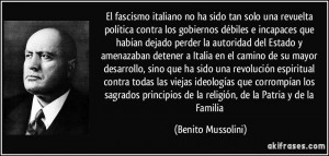 El fascismo italiano no ha sido tan solo una revuelta política contra ...