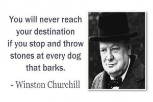 Winston Churchill quote. So true.