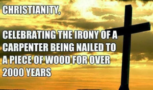 Funny Christianity Carpenter Irony Meme - Celebrating the irony of a ...