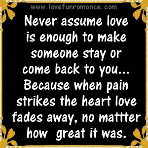 Never-assume-love-is-enough.jpg