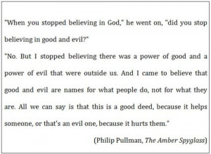 atheism #quote #pullman #philip pullman #the amber spyglass #morality