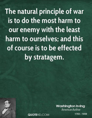 ... harm to ourselves; and this of course is to be effected by stratagem