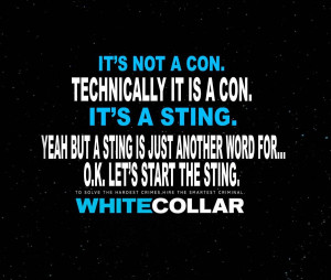 White Collar Its not a Con A STING by ENT2PRI9SE