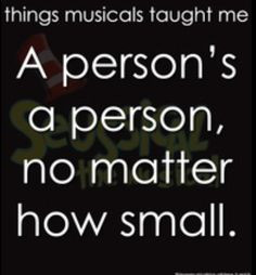 ... ~ Things Musicals Taught Me, ~ ☮ Broadway Musical Quotes