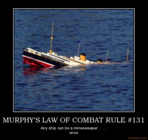 MURPHY'S LAW OF COMBAT RULE #131