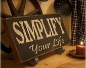 Wood Sign SIMPLIFY YOUR LIFE