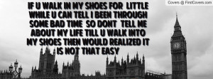 Quotes About Walking In My Shoes