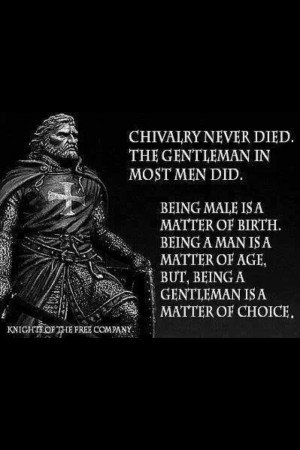 Chivalry Never Died