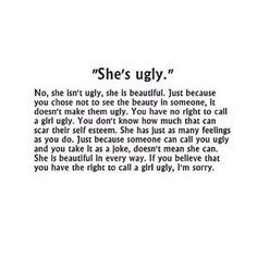 ... you're so screwed up inside to think its Okay to call anyone ugly