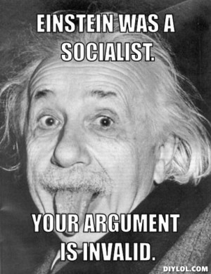 sarcastic-einstein-meme-generator-einstein-was-a-socialist-your ...