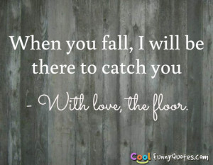 http://www.coolfunnyquotes.com/images/quotes/fall-catch-love.jpg