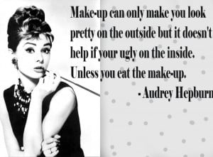 Make Up Can Only Make You Look Pretty On The Outside But it Doesn’t ...