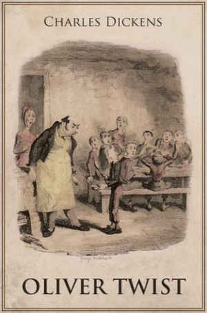 Oliver Twist, by Charles Dickens