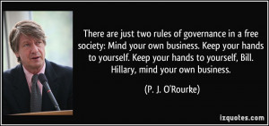 There are just two rules of governance in a free society: Mind your ...