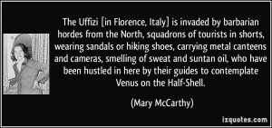 The Uffizi [in Florence, Italy] is invaded by barbarian hordes from ...