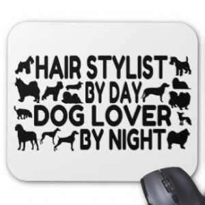 Dog Lover Hair Stylist Mouse Pads