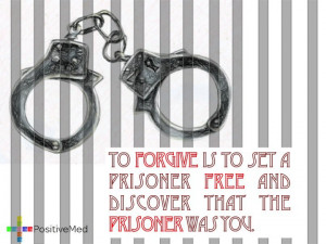 ... prisoner free and discover that the prisoner was you.” ~Lewis B